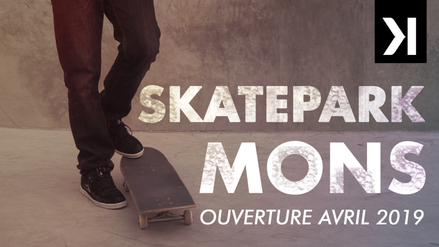 Skatepark Mons - Ouverture avril 2019